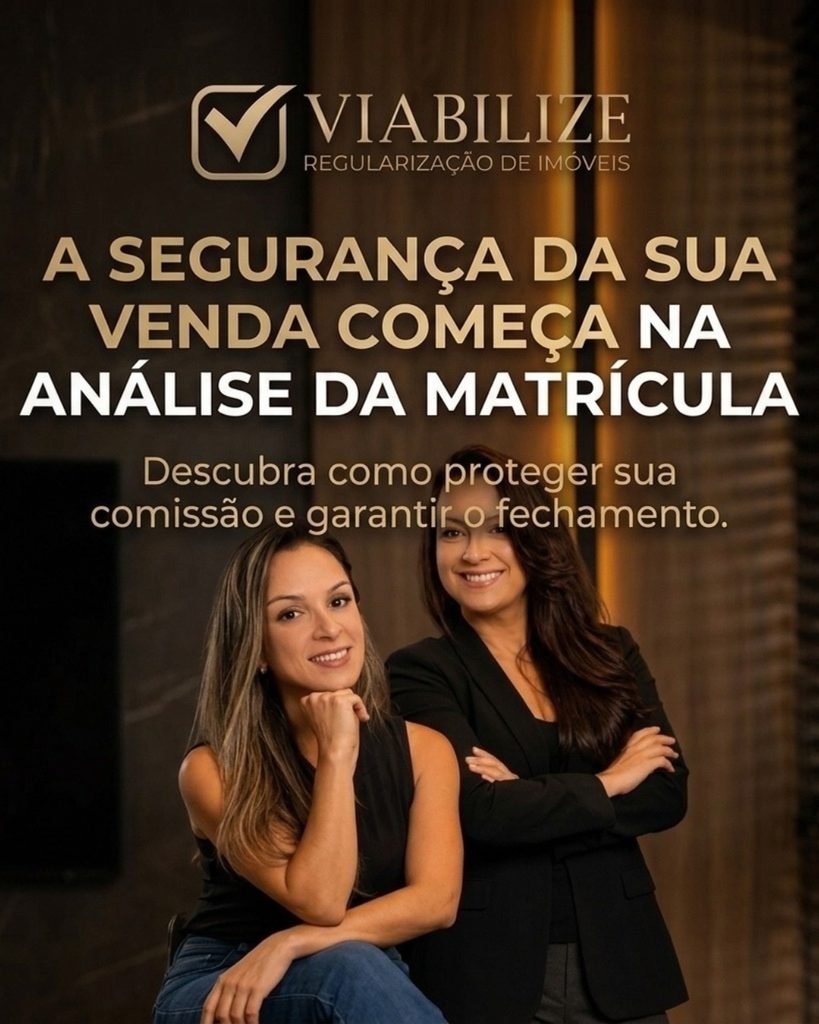 O Guia Definitivo da Matrícula Imobiliária: Como Proteger sua Comissão e Garantir o Fechamento da Venda